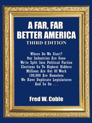 cover image of A Far, Far Better America